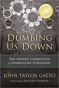 Dumbing us Down book cover